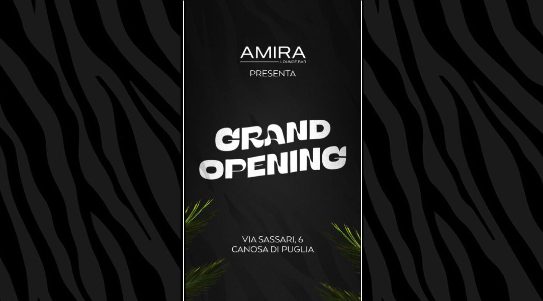 Grand Opening Amira